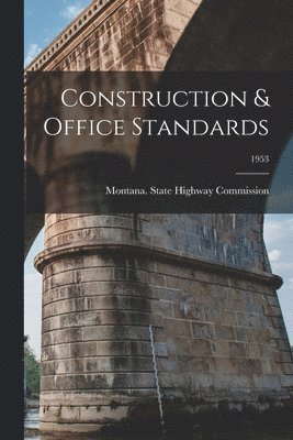 Construction & Office Standards; 1953 1