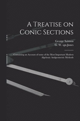 A Treatise on Conic Sections 1