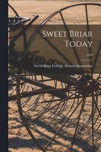 bokomslag Sweet Briar Today; 1935