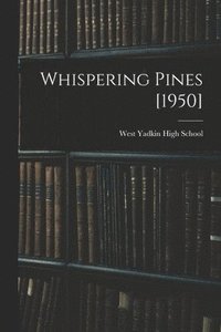 bokomslag Whispering Pines [1950]