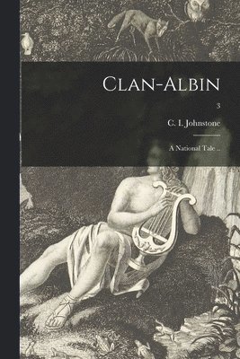 C. I. (Christian Isobel) Johnstone - Clan-Albin, Häftad