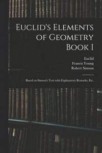bokomslag Euclid's Elements of Geometry Book I [microform]