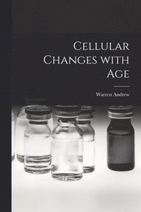 bokomslag Cellular Changes With Age