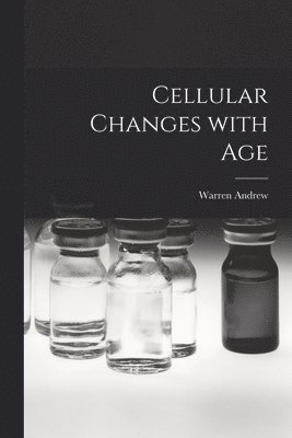 Cellular Changes With Age 1