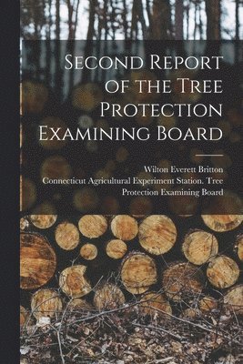 Second Report of the Tree Protection Examining Board 1