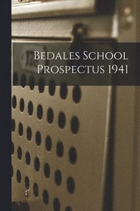 bokomslag Bedales School Prospectus 1941