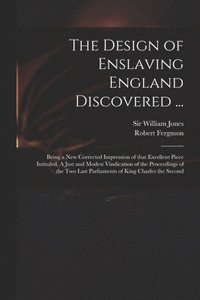 bokomslag The Design of Enslaving England Discovered ...