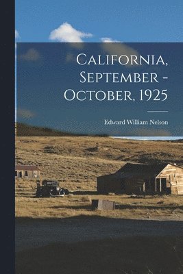 California, September - October, 1925 1