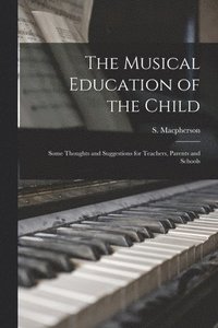 bokomslag Musical Education of the Child