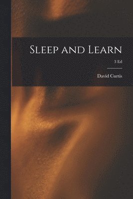 Sleep and Learn; 3 ed 1