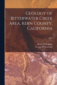 bokomslag Geology of Bitterwater Creek Area, Kern County, California; No.6