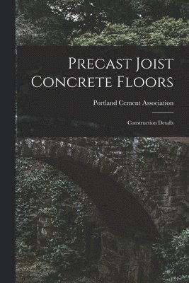 Precast Joist Concrete Floors: Construction Details 1