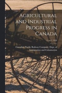 bokomslag Agricultural and Industrial Progress in Canada; 2, no.7, 1920