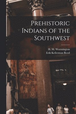 bokomslag Prehistoric Indians of the Southwest