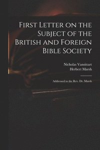 bokomslag First Letter on the Subject of the British and Foreign Bible Society
