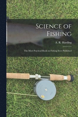 Science of Fishing 1