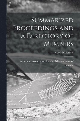 American Association for the Advancem - Summarized Proceedings and a Directory of Members; v.29, Häftad