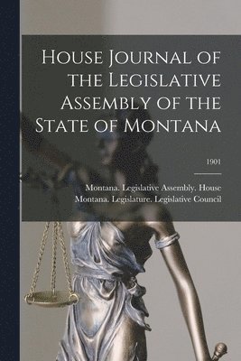 House Journal of the Legislative Assembly of the State of Montana; 1901 1