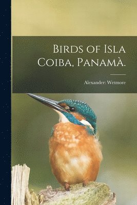 Birds of Isla Coiba, Panamà. 1