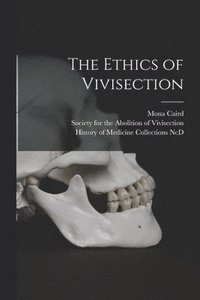 bokomslag The Ethics of Vivisection