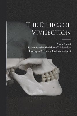 The Ethics of Vivisection 1