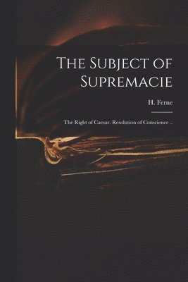 bokomslag Subject of Supremacie
