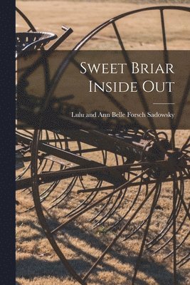 Sweet Briar Inside Out 1