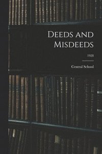 bokomslag Deeds and Misdeeds; 1928