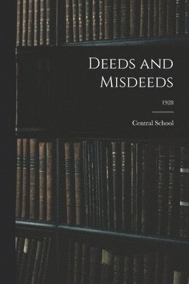 Deeds and Misdeeds; 1928 1