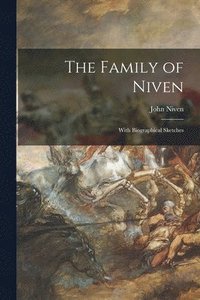 bokomslag The Family of Niven: With Biographical Sketches