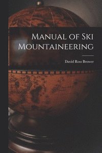 bokomslag Manual of Ski Mountaineering