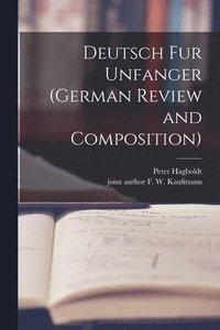 bokomslag Deutsch Fur Unfanger (German Review and Composition)