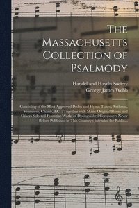 bokomslag The Massachusetts Collection of Psalmody
