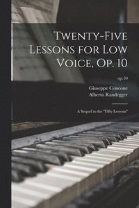 bokomslag Twenty-five Lessons for Low Voice, Op. 10