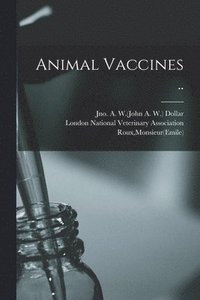 bokomslag Animal Vaccines ..