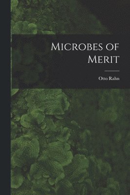 bokomslag Microbes of Merit