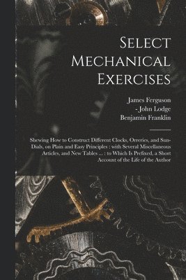 Select Mechanical Exercises 1