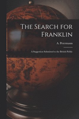 The Search for Franklin [microform] 1