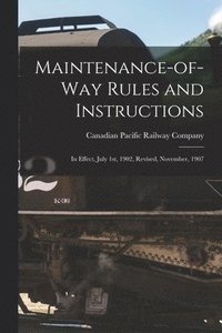 bokomslag Maintenance-of-way Rules and Instructions [microform]