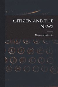 bokomslag Citizen and the News