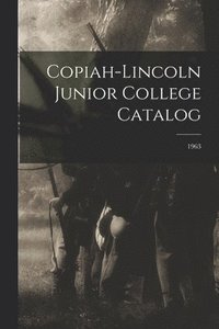 bokomslag Copiah-Lincoln Junior College Catalog; 1963