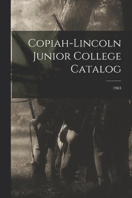 Copiah-Lincoln Junior College Catalog; 1963 1