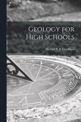 bokomslag Geology for High Schools