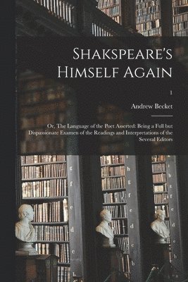 Shakspeare's Himself Again 1