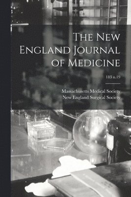 New England Journal of Medicine; 183 n.19 1