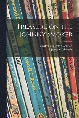 Treasure on the Johnny Smoker 1