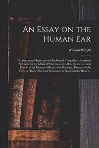 bokomslag Essay on the Human Ear