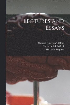 Lectures and Essays; v. 2 1