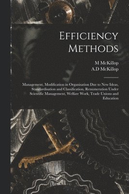 M McKillop, M. McKillop, A. D. McKillop - Efficiency Methods, Häftad