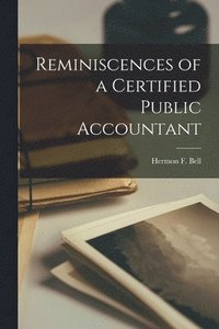 bokomslag Reminiscences of a Certified Public Accountant